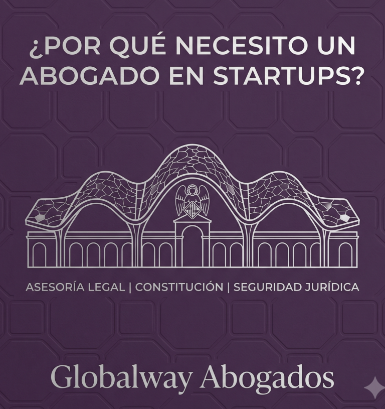 ABOGADOS DE EMPRESAS Y STARTUPS Barcelona GLOBALWAY ABOGADOS ESPECIALISTAS EN EMPRESA Y STARTUPS