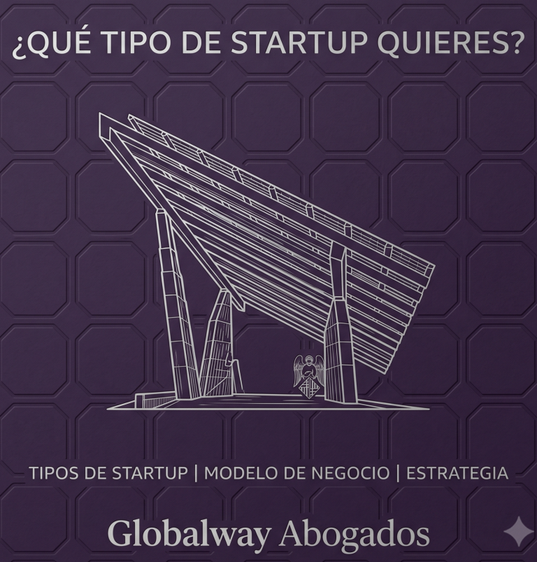 Abogado especialista en startups. ¿Qué tipo de startups tienes? Barcelona ¿Qué tipo de Startup eres?